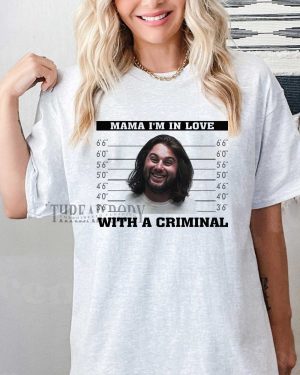 Koe Wetzel – Mama I’m in Love With A Criminal Shirt
