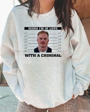 Zach Bryan – Mama I’m in Love With A Criminal Shirt