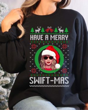 Have A Merry Swiftmas Sweatshirt