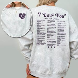 SZA I love U 2 side Sweatshirt