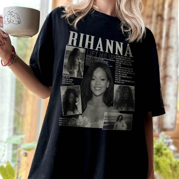 Rihana Lift me up Shirt