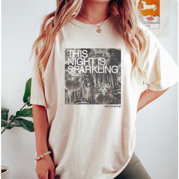 This Night Is Sparkling – Comfort Colors Shirt